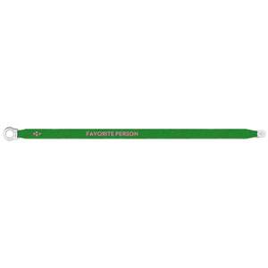 Satin Bracelet - Favorite Person - Green