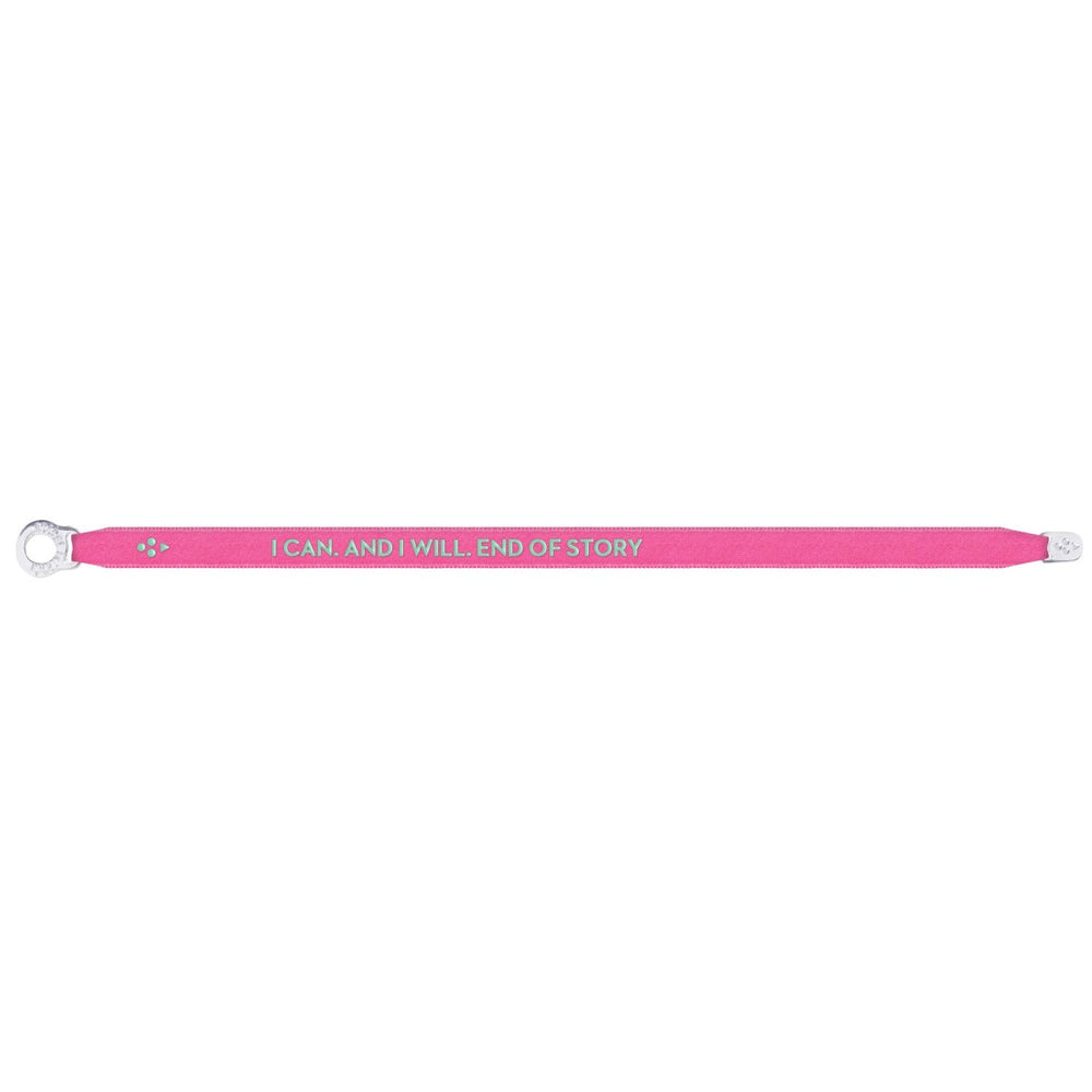 Satin Bracelet - I Can. And I Will. End Of Story - Neon Pink