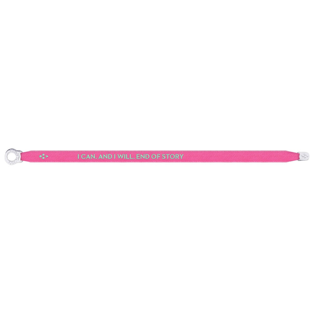 Satin Bracelet - I Can. And I Will. End Of Story - Neon Pink