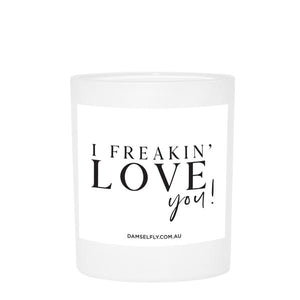 FREAKIN' LOVE YOU - LRG CANDLE
